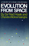 Evolution from Space (A Theory of Cosmic Creationism) by Fred Hoyle, Chandra Wickramasinghe, 9780671492632