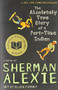The Absolutely True Diary of a Part-Time Indian - 9780316013697 by Sherman Alexie, 9780316013697