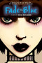 Fade to Blue by Sean Beaudoin, 9780316014182