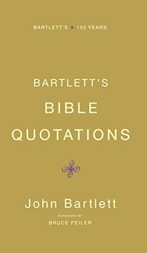 Bartlett's Bible Quotations by Bruce Feiler, John Bartlett, 9780316014205