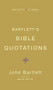 Bartlett's Bible Quotations by Bruce Feiler, John Bartlett, 9780316014205