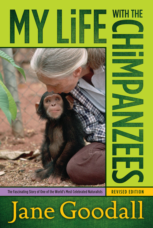 My Life with the Chimpanzees by Jane Goodall, 9780671562717
