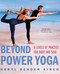 Beyond Power Yoga (8 Levels of Practice for Body and Soul) by Beryl Bender Birch, 9780684855264