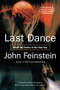 Last Dance (Behind the Scenes at the Final Four) by John Feinstein, Mike Krzyzewski, 9780316014250