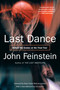 Last Dance (Behind the Scenes at the Final Four) by John Feinstein, Mike Krzyzewski, 9780316014250