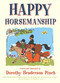Happy Horsemanship by Dorothy Pinch, 9780684852157