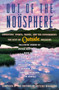 Out of the Noosphere (Adventure, Sports, Travel, and the Environment: The Best of Outside Magazine) by Editors of Outside magazine, 9780684852331