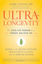 UltraLongevity (The Seven-Step Program for a Younger, Healthier You) by Mark Liponis, 9780316017299