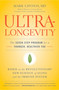 UltraLongevity (The Seven-Step Program for a Younger, Healthier You) by Mark Liponis, 9780316017299