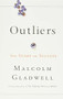 Outliers (The Story of Success) by Malcolm Gladwell, 9780316017923