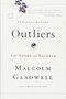 Outliers (The Story of Success) - 9780316017930 by Malcolm Gladwell, 9780316017930