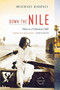 Down the Nile (Alone in a Fisherman's Skiff) by Rosemary Mahoney, 9780316019019