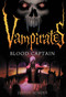 Vampirates: Blood Captain by Justin Somper, 9780316020862