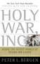 Holy War, Inc. (Inside the Secret World of Osama bin Laden) by Peter L. Bergen, 9780743234955