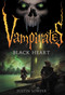 Vampirates: Black Heart - 9780316020886 by Justin Somper, 9780316020886