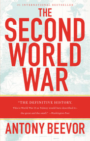 The Second World War - 9780316023757 by Antony Beevor, 9780316023757