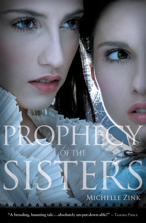 Prophecy of the Sisters by Michelle Zink, 9780316027410
