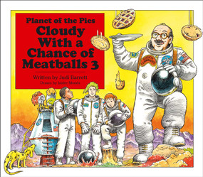 Cloudy With a Chance of Meatballs 3 (Planet of the Pies) by Judi Barrett, Isidre Mones, 9781442490277