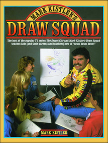 Mark Kistler'S Draw Squad by Mark Kistler, 9780671656942