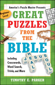 Great Puzzles from the Bible (Including Crosswords, Word Search, Trivia, and More) by Timothy E. Parker, 9781439192269