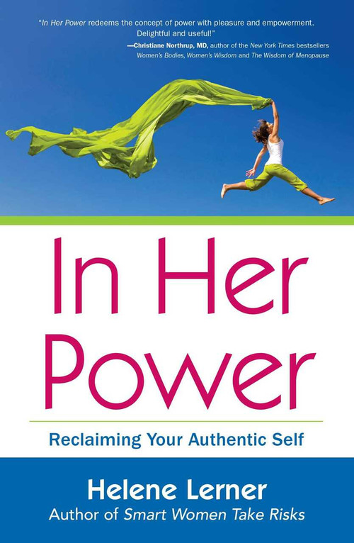 In Her Power (Reclaiming Your Authentic Self) by Helene Lerner, 9781582702704