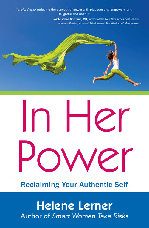 In Her Power (Reclaiming Your Authentic Self) by Helene Lerner, 9781582702704
