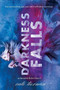 Darkness Falls by Cate Tiernan, 9780316035941