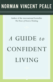 A Guide to Confident Living by Dr. Norman Vincent Peale, 9780743234870