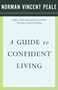 A Guide to Confident Living by Dr. Norman Vincent Peale, 9780743234870