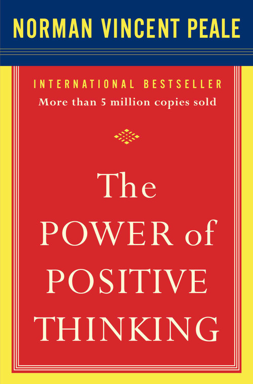 The Power of Positive Thinking (10 Traits for Maximum Results) by Dr. Norman Vincent Peale, 9780743234801