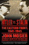 Hitler vs. Stalin (The Eastern Front, 1941-1945) by John Mosier, 9781416573500