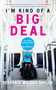 I'm Kind of a Big Deal (And Other Delusions of Adequacy) by Stefanie Wilder-Taylor, 9781439176573