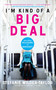 I'm Kind of a Big Deal (And Other Delusions of Adequacy) by Stefanie Wilder-Taylor, 9781439176573