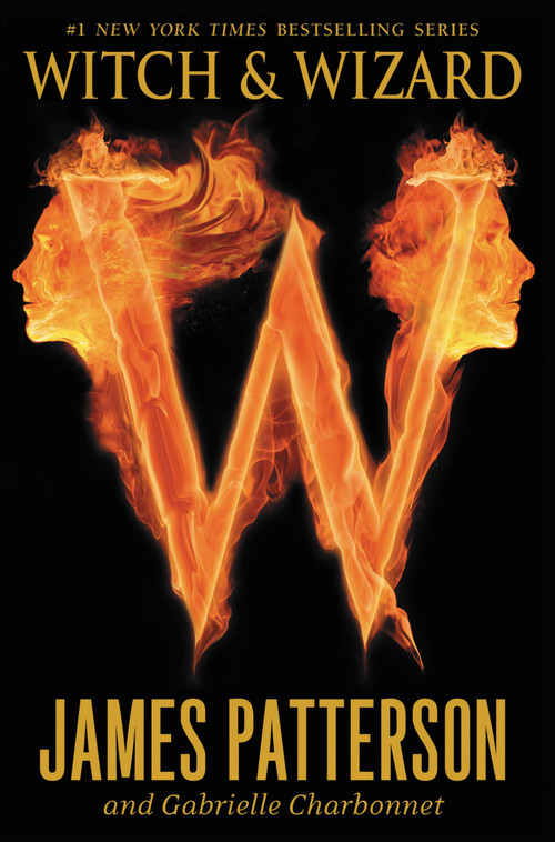 Witch & Wizard by James Patterson, Gabrielle Charbonnet, 9780316038348