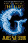 The Gift by James Patterson, Ned Rust, 9780316038355
