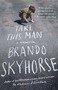 Take This Man (A Memoir) by Brando Skyhorse, 9781439170892