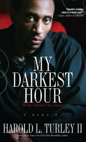 My Darkest Hour (The Day I Realized I Was Abusive) by Harold L. Turley, 9781593092870