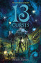 13 Curses by Michelle Harrison, 9780316041492