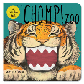 Chomp! Zoo (A Pull-tab Book) by Heather Brown, 9781449423124