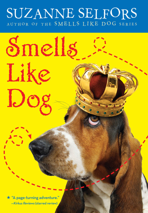 Smells Like Dog by Suzanne Selfors, 9780316043977