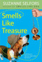 Smells Like Treasure by Suzanne Selfors, 9780316044028