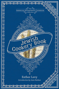 Jewish Cookery Book (On Principles of Economy) by Esther Levy, Joan Nathan, 9781449423155