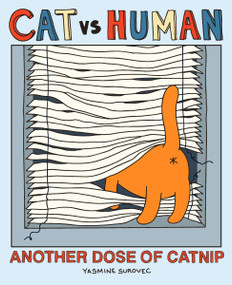 Cat vs Human: Another Dose of Catnip by Yasmine Surovec, 9781449433314