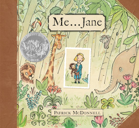 Me . . . Jane (Caldecott Honor Award Winner) by Patrick McDonnell, 9780316045469