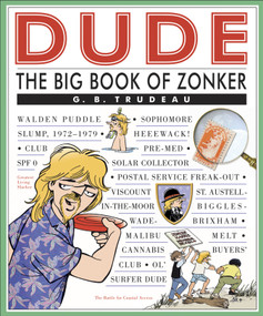 Dude (The Big Book of Zonker) by G. B. Trudeau, 9780740755361