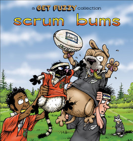 Scrum Bums (A Get Fuzzy Collection) by Darby Conley, 9780740750014