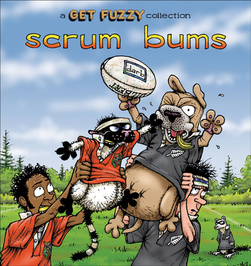 Scrum Bums (A Get Fuzzy Collection) by Darby Conley, 9780740750014