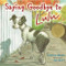 Saying Goodbye to Lulu by Corinne Demas, Ard Hoyt, 9780316047494
