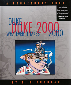 Duke 2000: Whatever It Takes (A Doonesbury Book) by G. B. Trudeau, 9780740706073