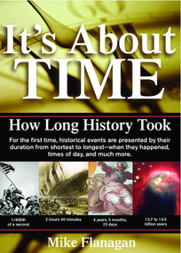 It's About Time (How Long History Took) by Mike Flanagan, 9780740746949